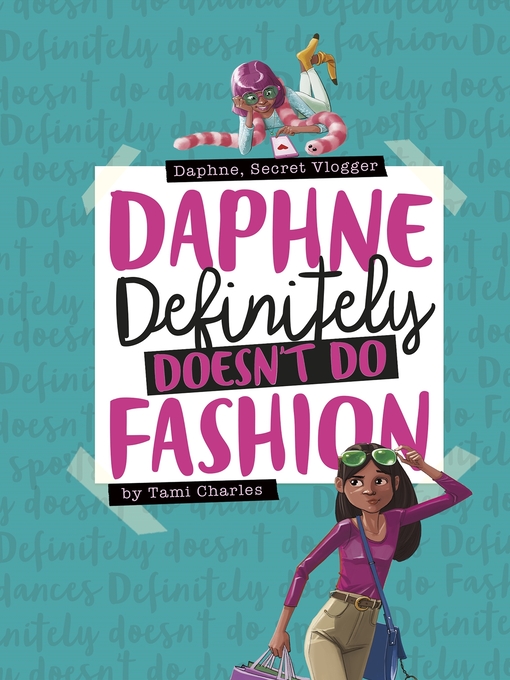 Title details for Daphne Definitely Doesn't Do Fashion by Tami Charles - Available